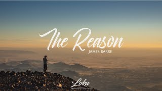 Musik-Video-Miniaturansicht zu The Reason Songtext von James Barre