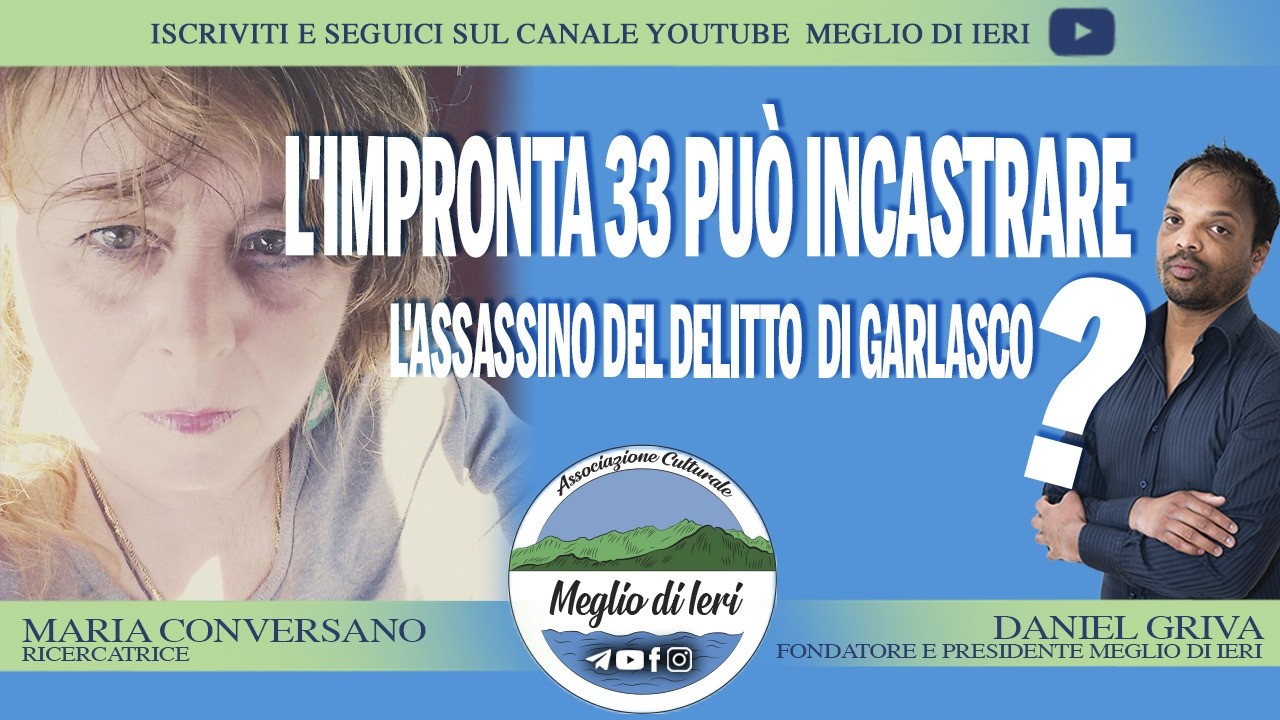 L'impronta 33 può incastrare l'assassino del delitto di Garlasco? - MARIA CONVERSANO -Ricercatrice