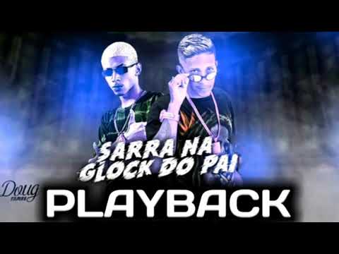 Mc Marley e Mc Tolent - Sarra na Glock do Pai (PlayBack)