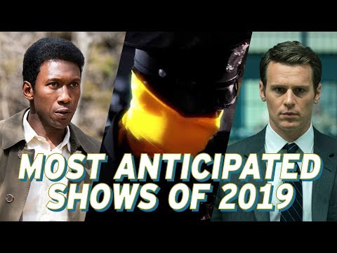 Our Most Anticipated TV Shows of 2019