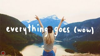 Broods - Everything Goes (Wow) (Lyrics)