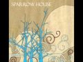Sparrow House - Foxes (Sighing Like a Furnace ...