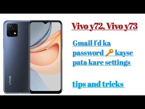 Vivo y72, y73 Gmail I'd ka password kayse pata kare settings how to use