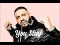 DJ Khaled You Stay