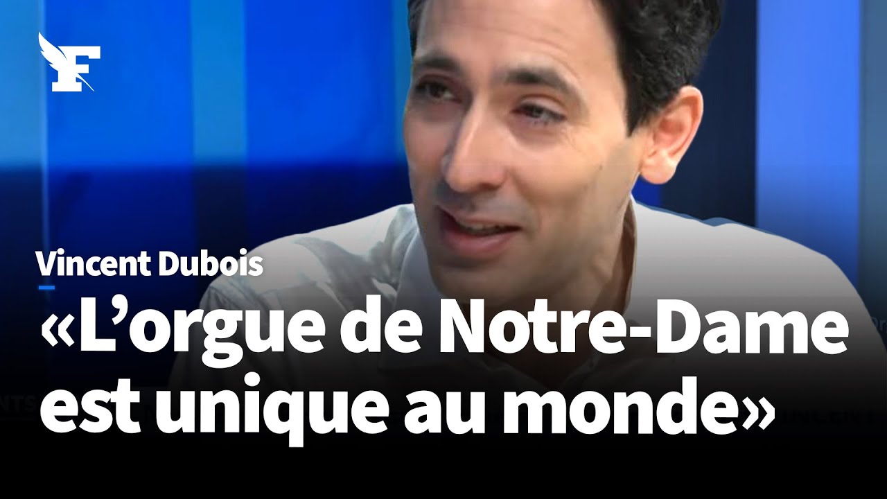 Notre-Dame : le témoignage de l’organiste Vincent Dubois