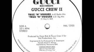 Gucci Crew II - Truz 'N' Vogues