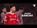 Jadon Sancho 2022 - Crazy Dribbling Skills & Goals - HD