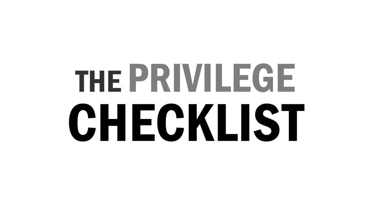 The Privilege Checklist