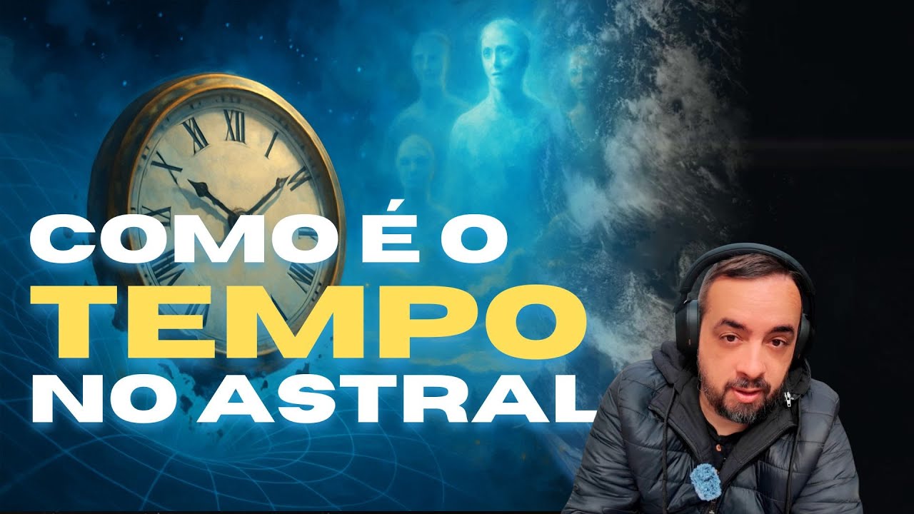 COMO É O TEMPO NO PLANO ESPIRITUAL