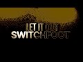 Switchfoot - Let it out (with lyrics)