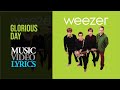 Weezer - Glorious Day (Lyrics)