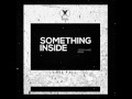 Something Inside (LateFall Remix) - Jessie Ware