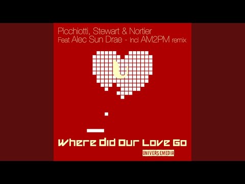 Where Did Our Love Go (feat. Alec Sun Drae)