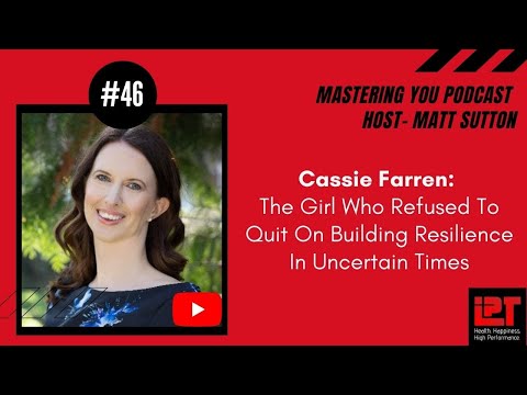 Cassie Farren: The Girl Who Refused To Quit, On Building Resilience In Uncertain Times — video featuring Cassie Welford