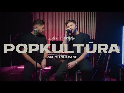 Popkultūra - Gal tu suprasi (GYVAI studijoje)