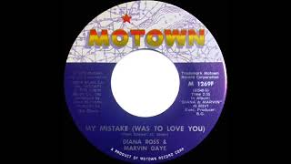 1974 HITS ARCHIVE: My Mistake (Was To Love You) - Diana Ross &amp; Marvin Gaye (stereo 45)