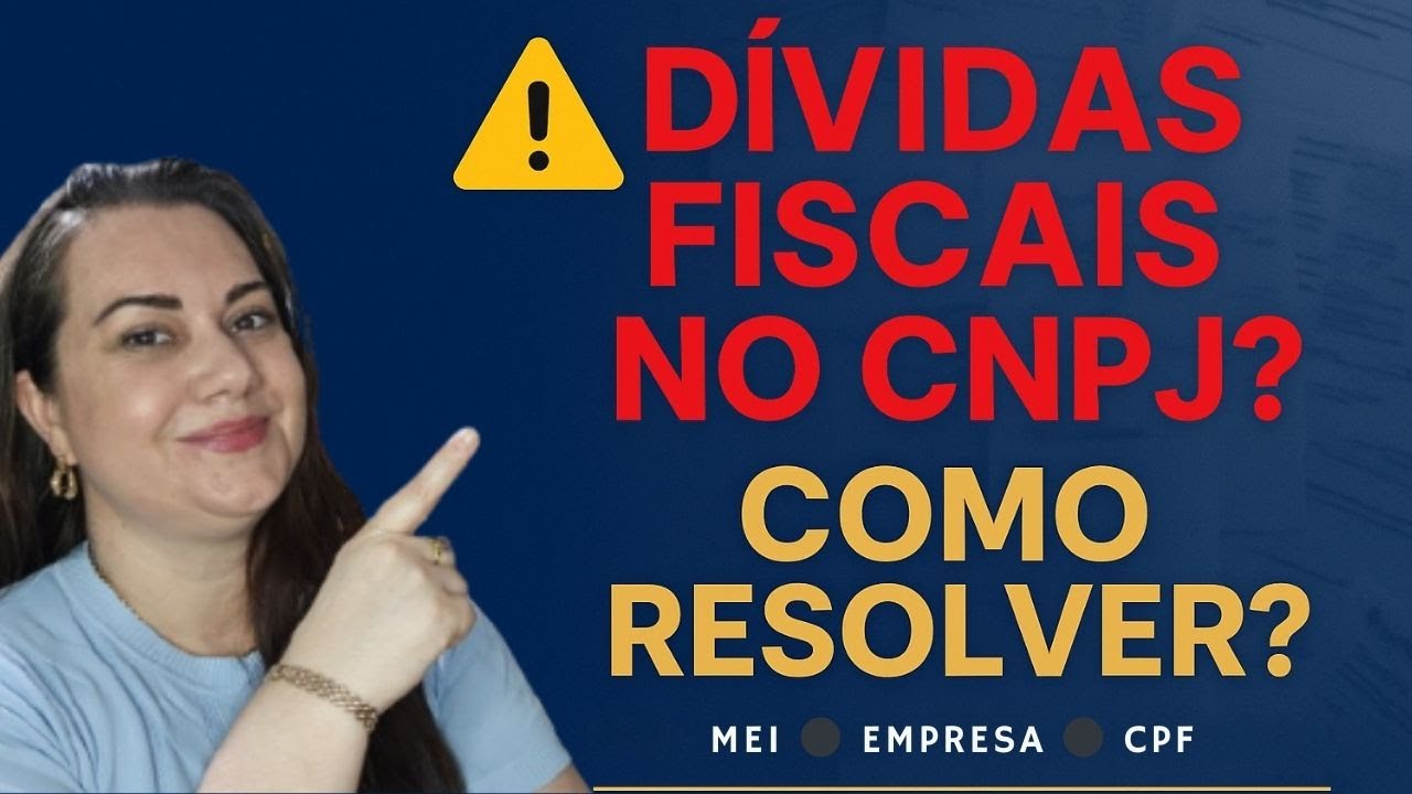 Regularizar o CNPJ (Empresa, MEI ou o CPF): Entenda as fases antes e depois da Dívida Ativa