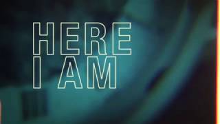 Here I Am