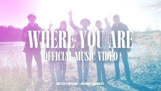 Where You Are by Jasmine Murray 