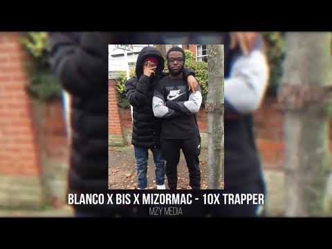 Harlem Blanco x Bis x MizOrMac   10x Trapper