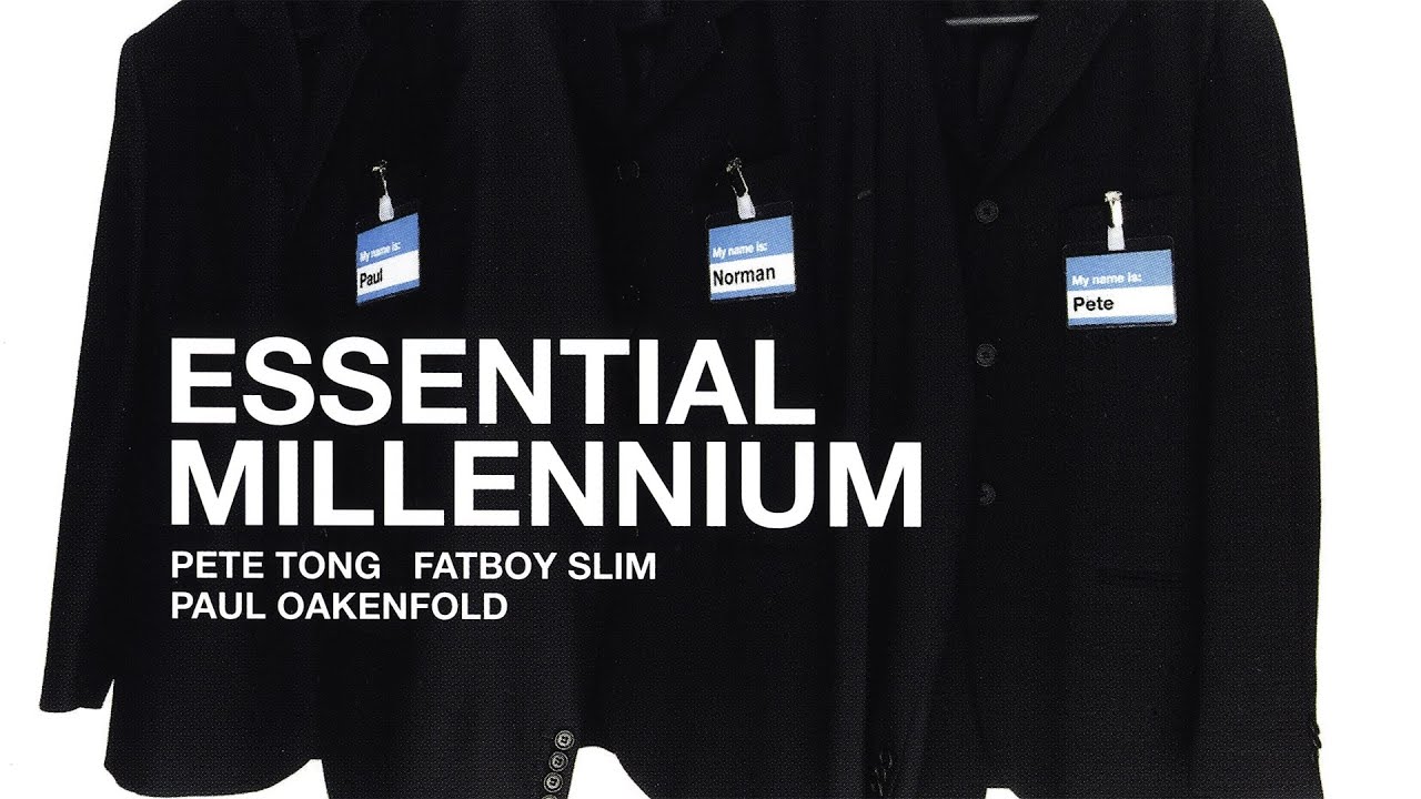 Pete Tong, Fatboy Slim, Paul Oakenfold - Essential Millennium • CIB trailer