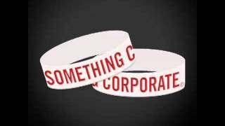 Something Corporate - When it goes down.