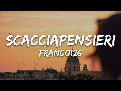 Franco126 - Scacciapensieri (Testo/Lyrics)