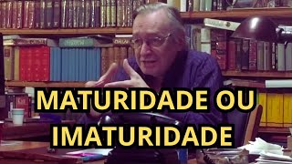 O Esforço de Parecer Maduro