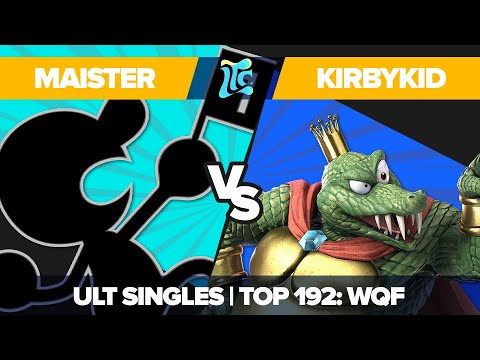 Maister vs KirbyKid - Ultimate Singles Top 192: WQF - Low Tide City | Game & Watch vs King K. Rool