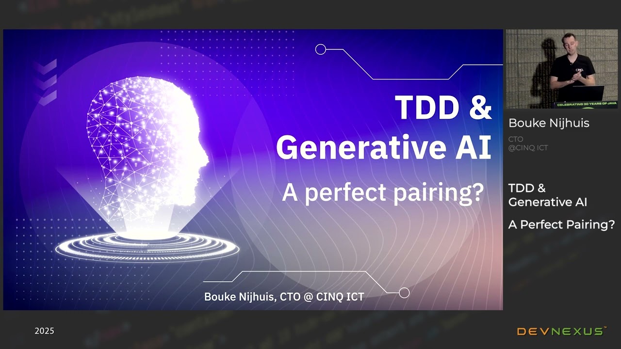Devnexus 2025 - TDD & Generative AI: A Perfect Pairing - Bouke Nijhuis