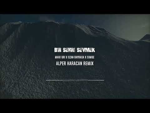 Mavi Gri x Ozan Bayraşa x Simge - Bir Şehri Sevmek  ( Alper Karacan Remix )