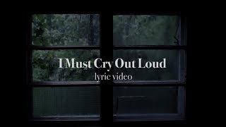 Mother Mother - I Must Cry Out Loud  (Fan Lyric Video)