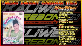 Download lagu WATI.S  TAMAN ADE IRMA LEGENDA TARLING PANTURA- CIREBONAN  mp3