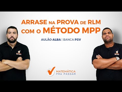 🚨CONCURSO ALBA 2018: ARRASE NA PROVA DE RACIOCÍNIO LÓGICO MATEMÁTICO DA ALBA COM O MÉTODO MPP.