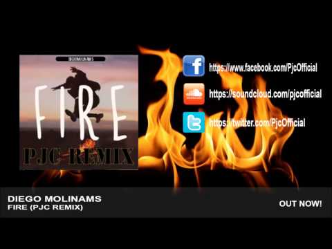 Diego Molinams - Fire (PJC Remix)