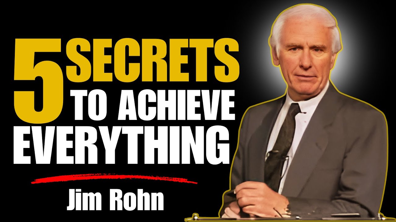 5 Secrets to Achieving Everything You Want in Life || Jim Rohn Motivation #success