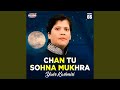 Chan Tu Sohna Mukhra