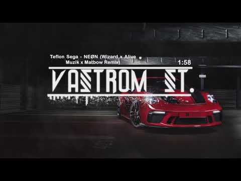 (No Copyright) Teflon Sega - NEØN (Wizard x Alive Muzik x Matbow Remix)