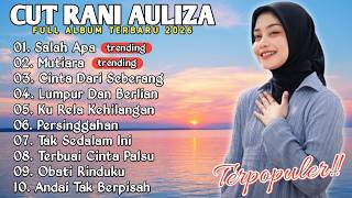 Download lagu CUT RANI FULL ALBUM TERBARU 2026 🎧 Lagu Melayu Viral 2026 | Salah Apa, Mutiara, Cinta Dari Seberang  mp3