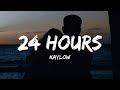 Kaylow - 24 Hours (Lyrics)