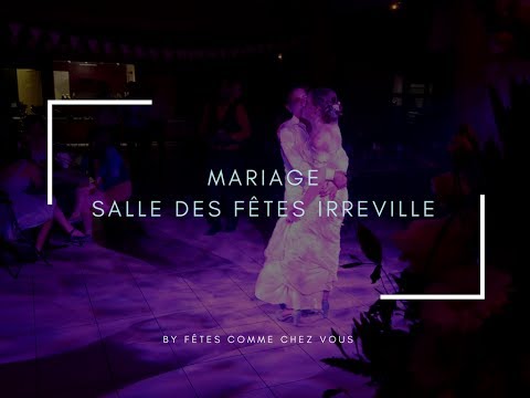 DJ - Mariage 2017 - Salle des fêtes IRREVILLE - Fêtes Comme Chez Vous