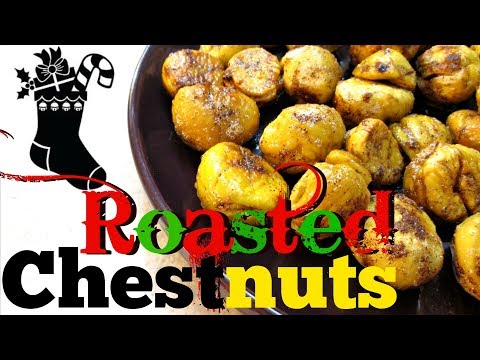 Roasted Chestnuts - Speedy Cooking Videos - PoorMansGourmet
