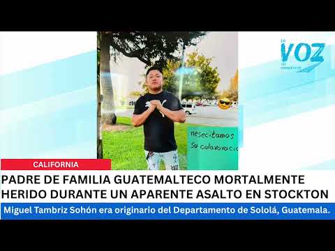 Joven oriundo de Sololá, Guatemala, muere tras asalto en California