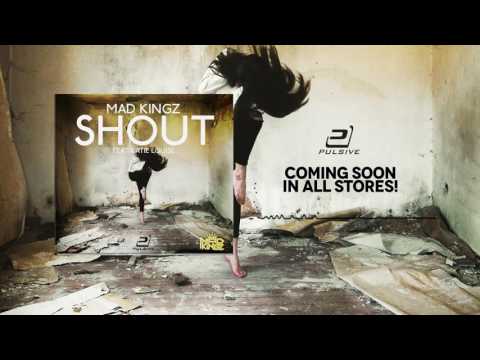 MAD KINGZ feat. Katie Louise - Shout (Radio Edit)