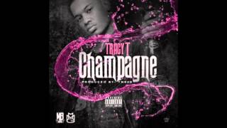 Tracy T - Champagne [NODJ] [Prod. by 808 Mafia]