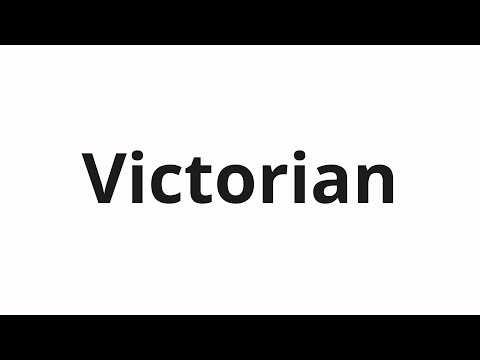 How to pronounce Victorian