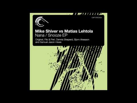 Mike Shiver vs Matias Lehtola - Snooze (Bjorn Akesson Remix)