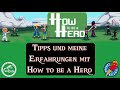 Meine Erfahrungen Und Tips Mit Dem How To Be A Hero Regelwerk Tutorial