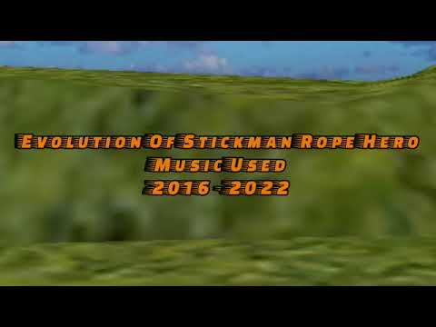 Evolution of Stickman Rope Hero Music Used