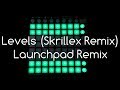 AVICII - Levels (Skrillex Remix) - Launchpad Remix ...